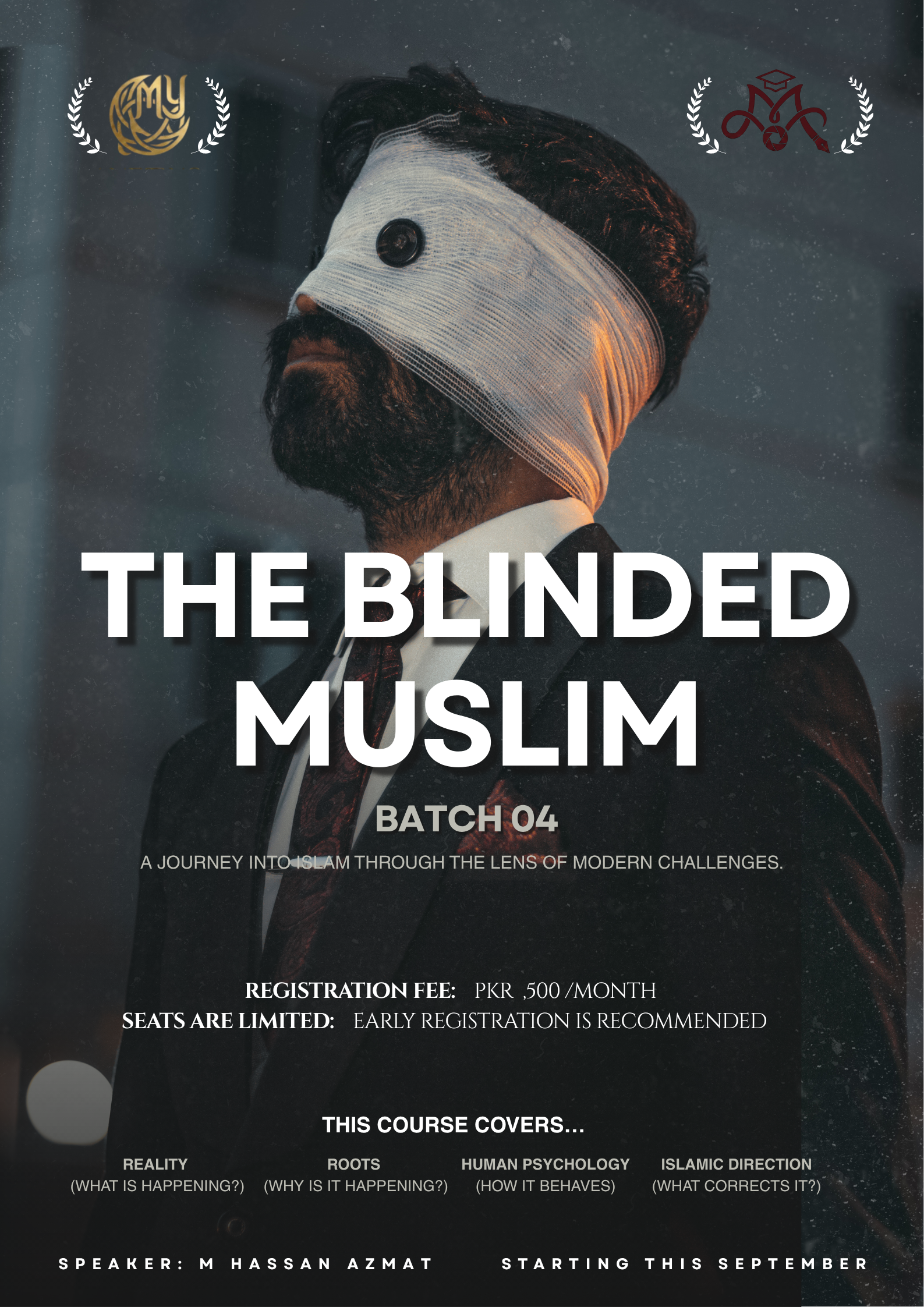 Blinded Muslim Batch 4 Official Poster